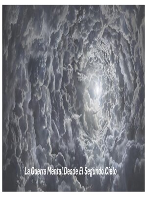 cover image of La Guerra Mental Desde El Segundo Cielo